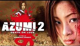 azumi 2 [ full movie ] :Death or love. Hd 1280x720 .