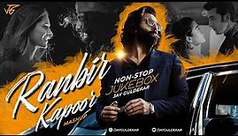 Ranbir Kapoor Mashup | Nonstop - Jukebox | Jay Guldekar | Pehle Bhi Mein
