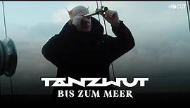 Tanzwut - Bis zum Meer (Official Video)