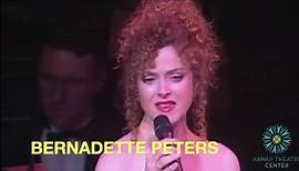 Bernadette Peters - LIVE
