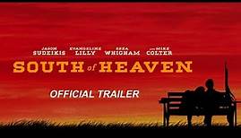 SOUTH OF HEAVEN - Official Trailer