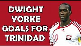Dwight Yorke International Goals for Trinidad & Tobago