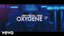 Jean-Michel Jarre - Oxygene, Pt. 17 (Official Music Video)