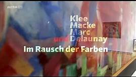 Klee, Macke, Marc und Delaunay - Im Rausch der Farben