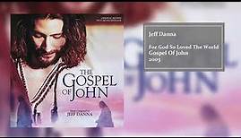 For God So Loved The World | The Gospel Of John (Original Motion Picture Soundtrack) | Jeff Danna