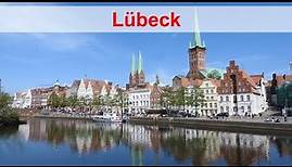 Lübeck - Sehenswürdigkeiten der Hansestadt