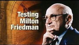 Testing Milton Friedman - Preview