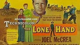 The Lone Hand 1953 with Joel McCrea, Barbara Hale and Jimmy Hunt