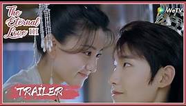 The Eternal Love S3 | Trailer | They're back! Xiaotan finding love on her terms! | 双世宠妃3 | ENG SUB