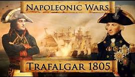 Napoleonic Wars: Battle of Trafalgar 1805 DOCUMENTARY