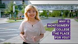 Why is Montgomery College the Place for You?