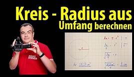 Kreis - Radius aus Flächeninhalt berechnen - Formel umstellen | Lehrerschmidt
