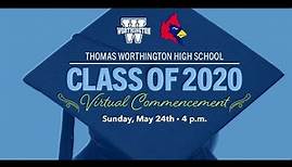 Thomas Worthington High School Virtual Graduation