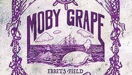 Moby Grape - Ebbets Field 1974
