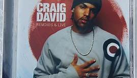 Craig David - Remixes & Live
