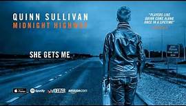 Quinn Sullivan - She Gets Me (Midnight Highway) 2016