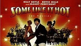 Tommy Steele, Billy Boyle, Mandy Perryment - Some Like It Hot: The Musical (Original London Cast Recording)