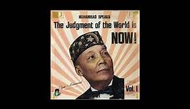 Hon. Elijah Muhammad - The Judgment of the World is Now (1960s)