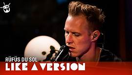 RÜFÜS DU SOL cover Nirvana 'Something In The Way' for Like A Version