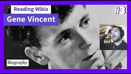 Zakk Reads Gene Vincent's Wikipedia