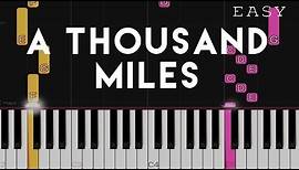 A Thousand Miles - Vanessa Carlton | EASY Piano Tutorial