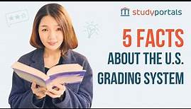 5 Facts About the US Grading System