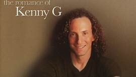 Kenny G - The Romance Of Kenny G