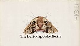 Spooky Tooth - The Best Of Spooky Tooth