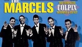 The Marcels - The Complete Colpix Sessions