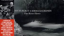 John Hurlbut / Jorma Kaukonen - The River Flows