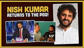 Nish Kumar Returns! | The Comedian's Comedian Podcast