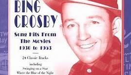 Bing Crosby - Song Hits From The Movies 1930 to 1953