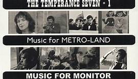 The Temperance Seven - The Temperance Seven   1 / Music For Metro-Land / Music For Monitor