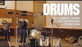 DRUMS: A Recording Experience With Darrell Thorp And Joey Waronker At Studio 606 [Lauten Audio]