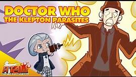 Doctor Who: The Klepton Parasites - Atop the Fourth Wall