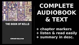 The Book of Kells 💛 By Edward Sullivan. FULL Audiobook