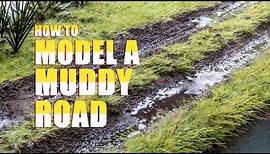 How to Model Muddy Roads