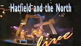 Hatfield & the North Live 1990