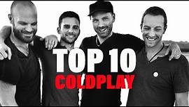 TOP 10 Songs - Coldplay