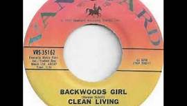 "The Backwoods Girl" - Clean Living (1972 Vanguard)