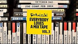 Fatboy Slim - Everybody Loves A Mixtape - Volume 3 (Ibiza)