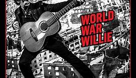Willie Nile - World War Willie