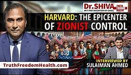 Dr.SHIVA™ LIVE – Harvard, The Epicenter of Zionist Control