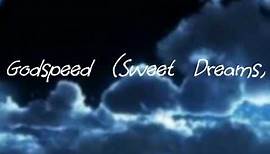 Godspeed (Sweet Dreams)- Dixie Chicks [LYRICS]