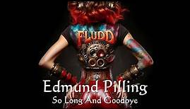 Edmund Pilling - So Long And Goodbye
