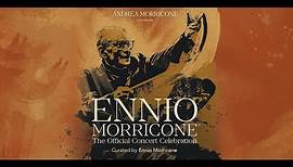 Ennio Morricone -The Official Concert Celebration - Tourtrailer