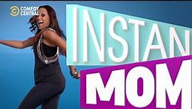 Cue The Music! | Instant Mom | Comedy Central Africa