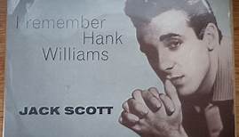 Jack Scott - I Remember Hank Williams