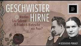 Geschwisterhirne: Werden Lou Salomé und Friedrich Nietzsche ein Paar?