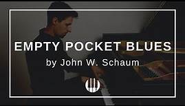Empty Pocket Blues by John W. Schaum